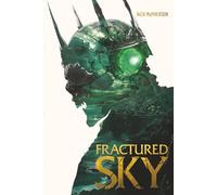 Fractured Sky (The Grim King Saga)