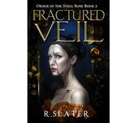Fractured Veil: Book 2 (Order of the Steel Rose)