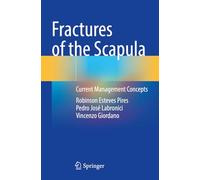 Fractures of the Scapula: Current Management Concepts