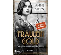 Fräulein Gold: Der Himmel über der Stadt