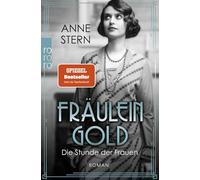 Fräulein Gold: Die Stunde der Frauen (Die Hebamme von Berlin, 4)
