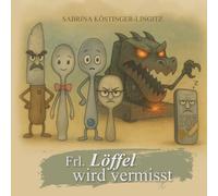 Fräulein Löffel wird vermisst