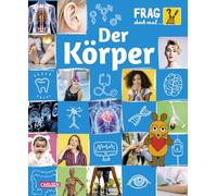 Frag doch mal ... die Maus: Der Körper: Die Sachbuchreihe mit der Maus | Für Kinder ab 8 Jahren