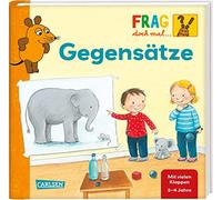 Frag doch mal ... die Maus: Gegensätze: Erstes Sachwissen