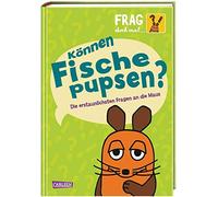 Frag doch mal ... die Maus: KAnnen Fische pup, Dahm, Von-Stemm.