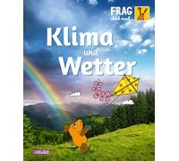 Frag doch mal ... die Maus: Klima und Wetter: Die Sachbuchreihe mit der Maus | Für Kinder ab 8 Jahren