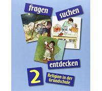 fragen - suchen - entdecken 2: Religion in der Grundschule by Ort, Re.