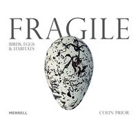 Fragile: Birds, Eggs & Habitats