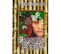 Fragile Focus: A Global Photographer's Quest for History, Culture, and Spiritual Enlightenment. A Medical Mystery. (A NEW GENERATION OF BENTLEYS AND KINGS)