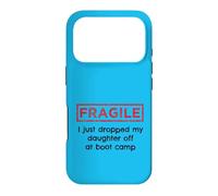Fragile I Just Dropped My Daughter Off At Boot Camp Military Case for iPhone 17 Pro