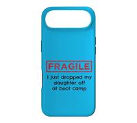 Fragile I Just Dropped My Daughter Off At Boot Camp Military Case for iPhone Air