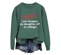 Fragile I Just Dropped My Daughter Off At College Sweatshirt Fragile I Just Dropped Hoodie
