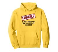 Fragile I Just Dropped My Son Off At College Parents Humor Pullover Hoodie