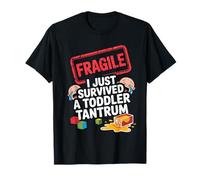 Fragile I Survived a Toddler Tantrum Funny Parent Graphic T-Shirt