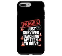 Fragile Just Survived Teaching My Teen to Drive Graphic Case for iPhone 7 Plus/8 Plus