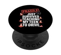 Fragile Just Survived Teaching My Teen to Drive Graphic PopSockets Adhesive PopGrip