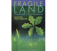 Fragile Land: The State of the Scottish Environment