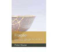 Fragile: Mastering the relationships that can make or break a career, and a firm