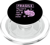 Fragile My Cat Is At The Vet Right Now Cat Mom PopSockets PopGrip for MagSafe