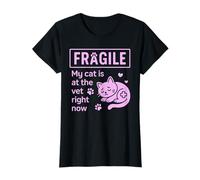 Fragile My Cat is at The Vet Right Now Cat Mom T-Shirt