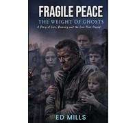 Fragile Peace: The Weight of Ghosts
