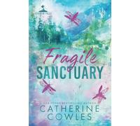 Fragile Sanctuary: A Sparrow Falls Special Edition