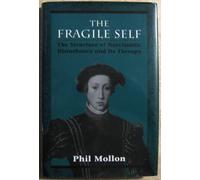 Fragile Self: The Structure of Narcissistic Disturbance and Its Therapy