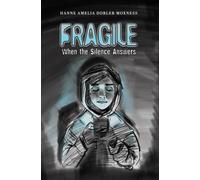 Fragile : When the Silence Answers