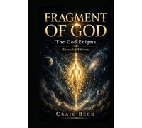 Fragment of God: The God Enigma Extended Edition
