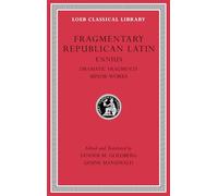 Fragmentary Republican Latin, Volume II