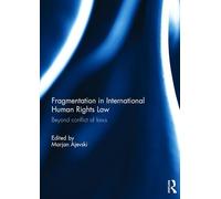 Fragmentation in International Human Rights Law: Beyond Conflict of Laws