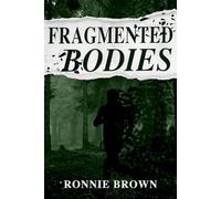 Fragmented Bodies: 3 (Restless Souls)