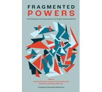 Fragmented Powers: Confrontation and Cooperation in the English-Speaking World