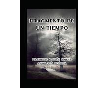FRAGMENTO DE UN TIEMPO: ANTOLOGÍA POÉTICA