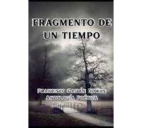 FRAGMENTO DE UN TIEMPO: ANTOLOGÍA POÉTICA