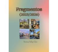 Fragmentos. (2025/2026).: Libro de fotografía. Verónica Vallejo Calvo.