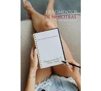 Fragmentos de Nosotras Virginia & Any: Dos voces una herida