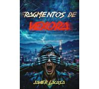 Fragmentos de Vexora: Una novela de ciencia ficción distópica