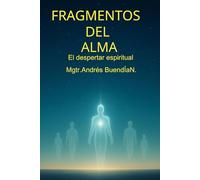 Fragmentos del alma: El despertar espiritual