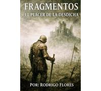 Fragmentos: El Placer de la Desdicha