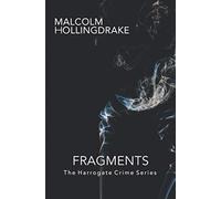 Fragments: 10 (The Harrogate Crime Series)