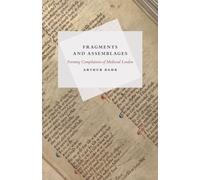 Fragments and Assemblages: Forming Compilations of Medieval London