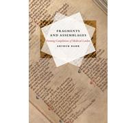 Fragments and Assemblages : Forming Compilations of Medieval London