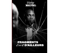 FRAGMENTS D'ICI ET D'AILLEURS