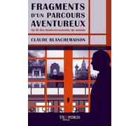 Fragments d'un parcours aventureux