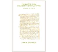 Fragments from Hellenistic Jewish Authors: Volume II, Poets (Emory Studies in Humanities) by Carl R. Holladay (1989-01-01)