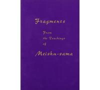 Fragments from the Teachings of Meishu-sama