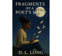 Fragments of a Poet's Mind