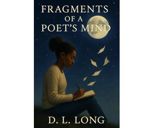 Fragments of a Poet's Mind