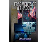 Fragments of a Shadow: A Memory Impaired Assassin’s Race Against Time